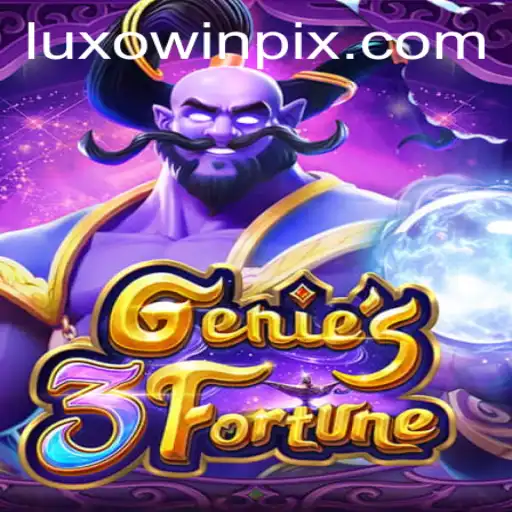 Genie3Fortune: Unleashing Wonders in the World of Luxowin